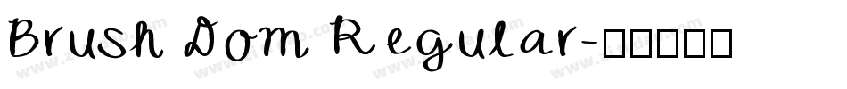 Brush Dom Regular字体转换